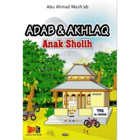 Adab & Akhlaq Anak Sholih