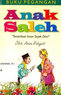 Anak Saleh : Tanamkan Iman Sejak Dini!