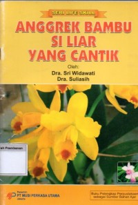 Anggrek Bambu Si Liar yang Cantik