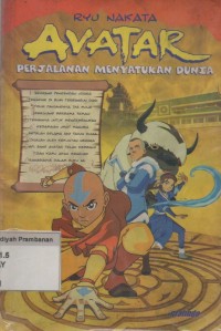 Avatar : Perjalanan Menyatukan Dunia