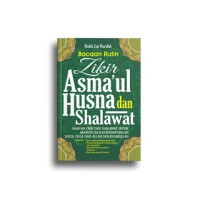 Bacaan Rutin Zikir Asmaul Husna dan Shalawat