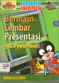 Bermain Lembar Presentasi (Ms. Power Point)