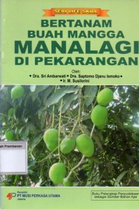 Bertanam Buah Mangga Manalagi Di Pekarangan