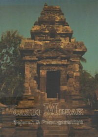 Candi Merak : Sejarah dan Pemugarannya