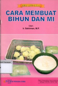 Cara Membuat Bihun dan Mi