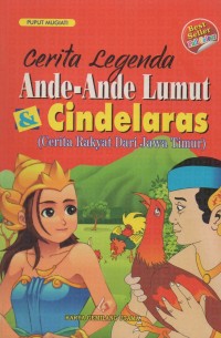 Cerita Legenda Ande-Ande Lumut & Cindelaras