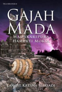 Gajah Mada : Madakaripura Hamukti Moksa