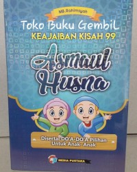 Keajaiban Kisah 99 Asmaul Husna