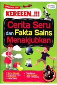 Keren..!!! Cerita Seru dan Fakta Sains Menakjubkan