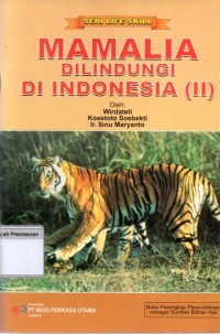 Mamailia Dilindungi di Indonesia (II)