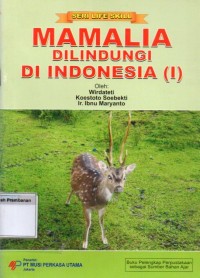 Mamalia Dilindungi Di Indonesia (I)