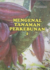 Mengenal Tanaman Perkebunan 1