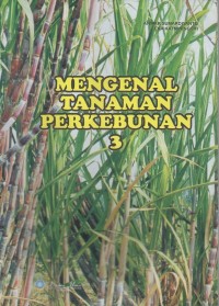 Mengenal Tanaman Perkebunan 3