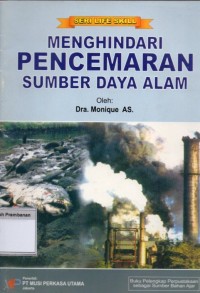 Menghindari Pencemaran Sumber Daya Alam