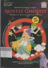 Mostly Ghostly : Memburu Gosip Hantu-Hantu