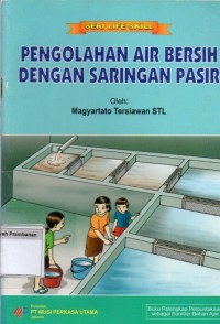 Pengolahan Air Bersih Dengan Saringan Pasir