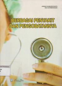 Berbagai Penyakit dan Pengobatannya