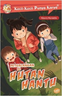 Petualangan di Hutan Hantu