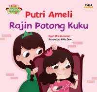 Putri Ameli Rajin Potong Kuku