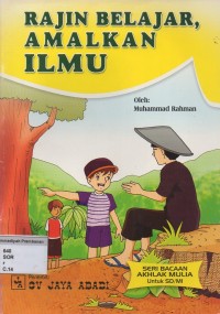 Rajin Belajar, Amalkan Ilmu