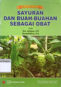 Sayuran dan Buah-Buahan Sebagai Obat