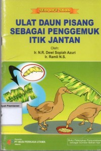 Ulat Daun Pisang Sebagai Penggemuk Itik Jantan